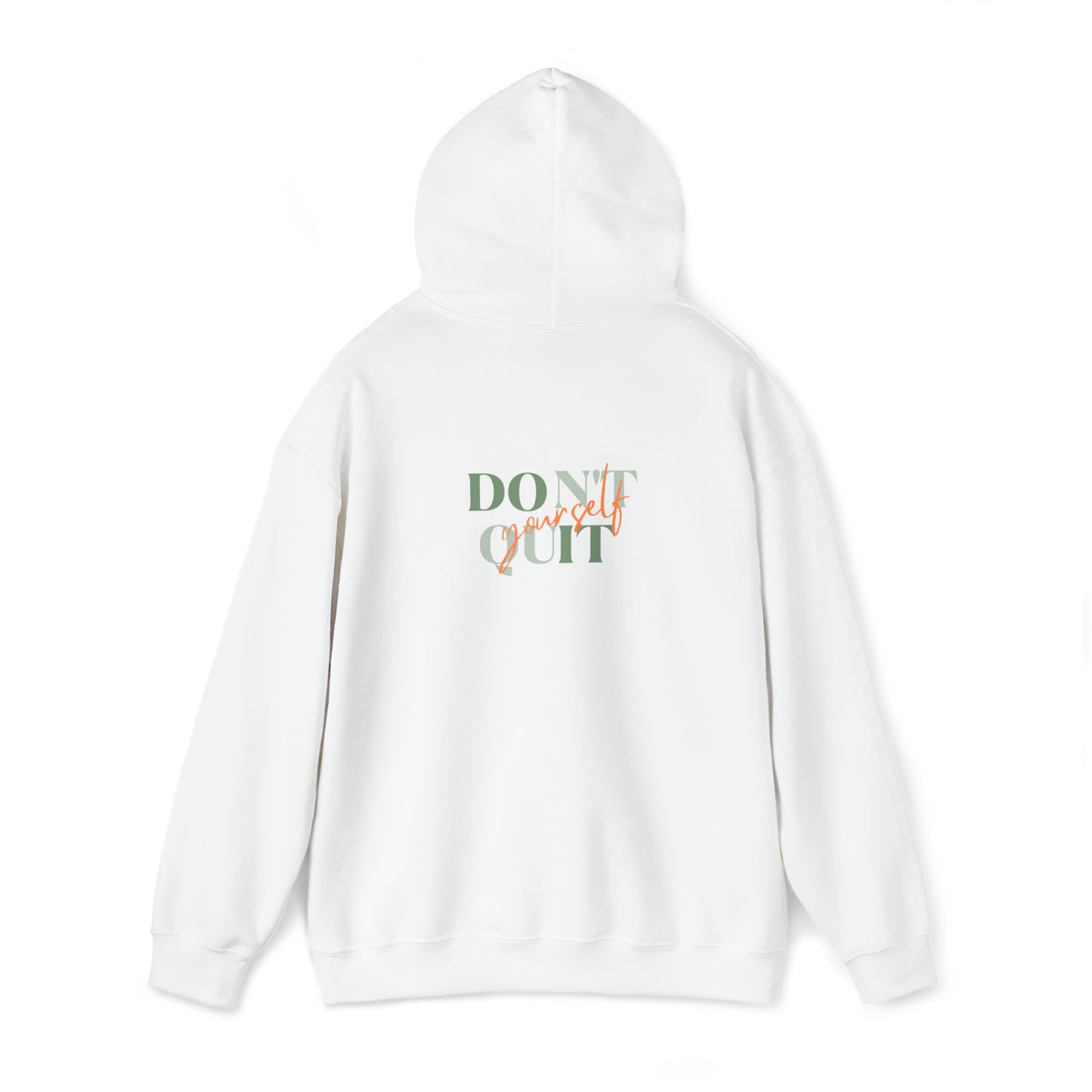 Ableiva - "Don't Quit Yourself" -  Hooded Sweatshirt