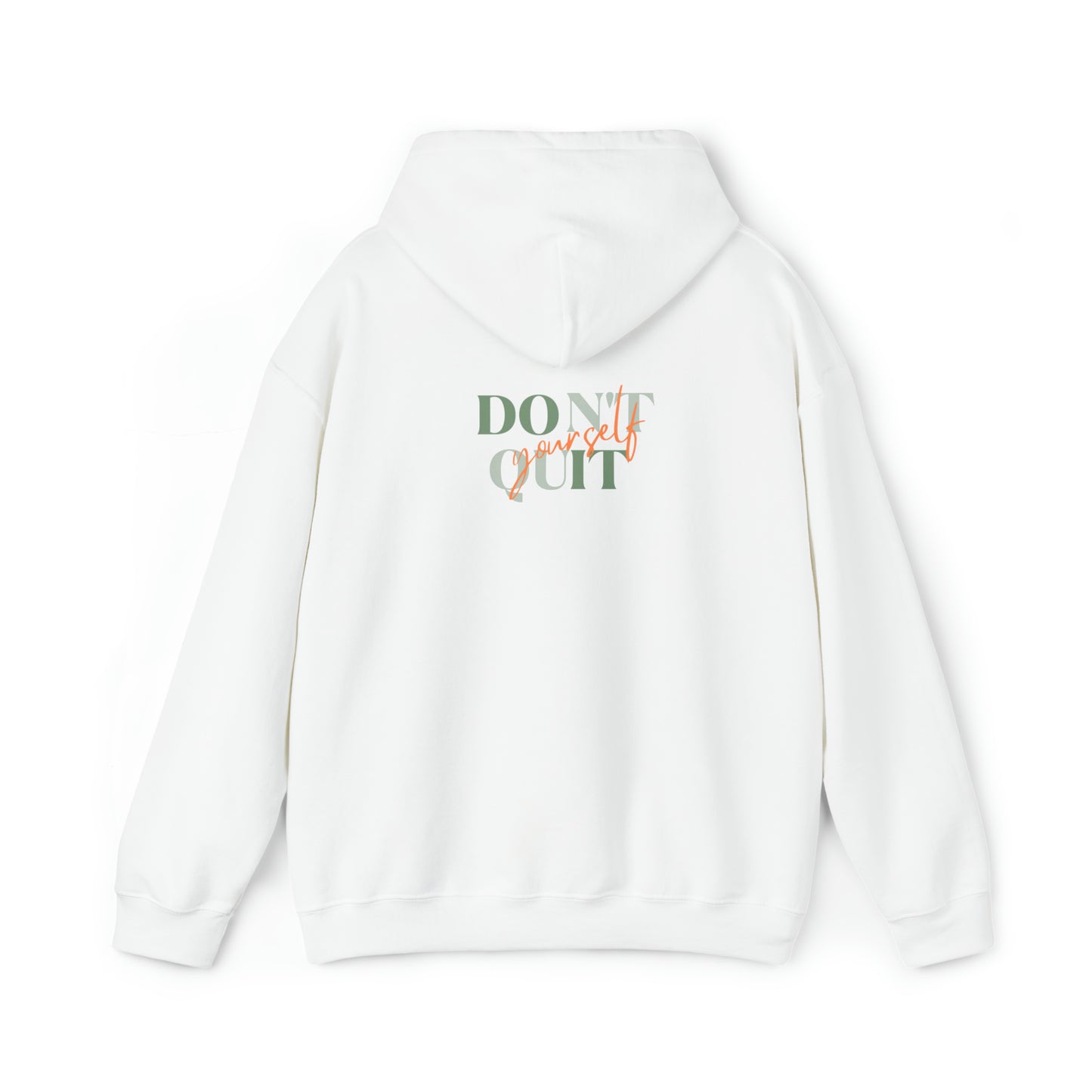 Ableiva - "Don't Quit Yourself" -  Hooded Sweatshirt