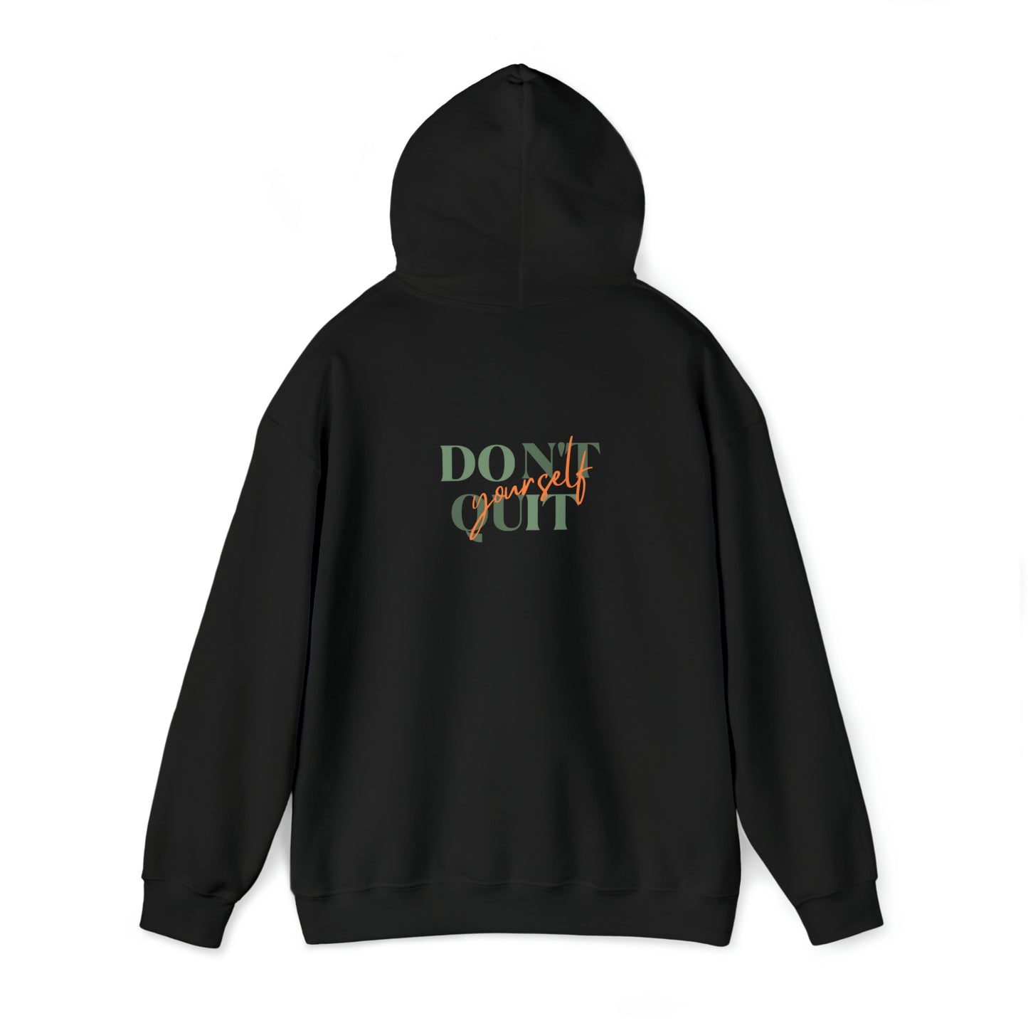 Ableiva - "Don't Quit Yourself" -  Hooded Sweatshirt